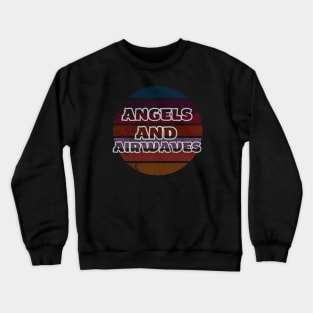 angels and airwaves Crewneck Sweatshirt